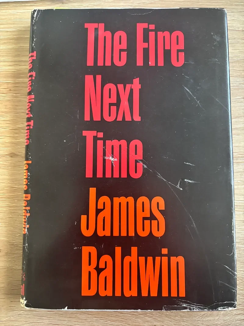 The Fire Next Time (by:James Baldwin) 1963 - Book