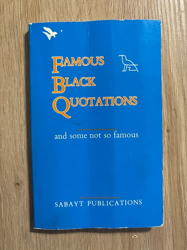 Famous Black Quotations: and some not so famous (1986)