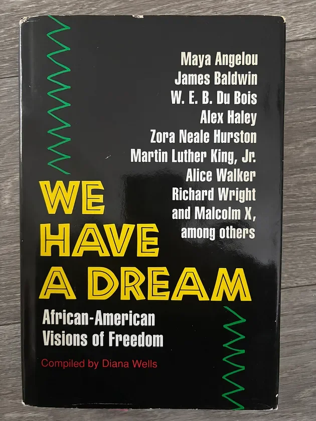 We Have A Dream: African American Visions of Freedom (1993) - Book
