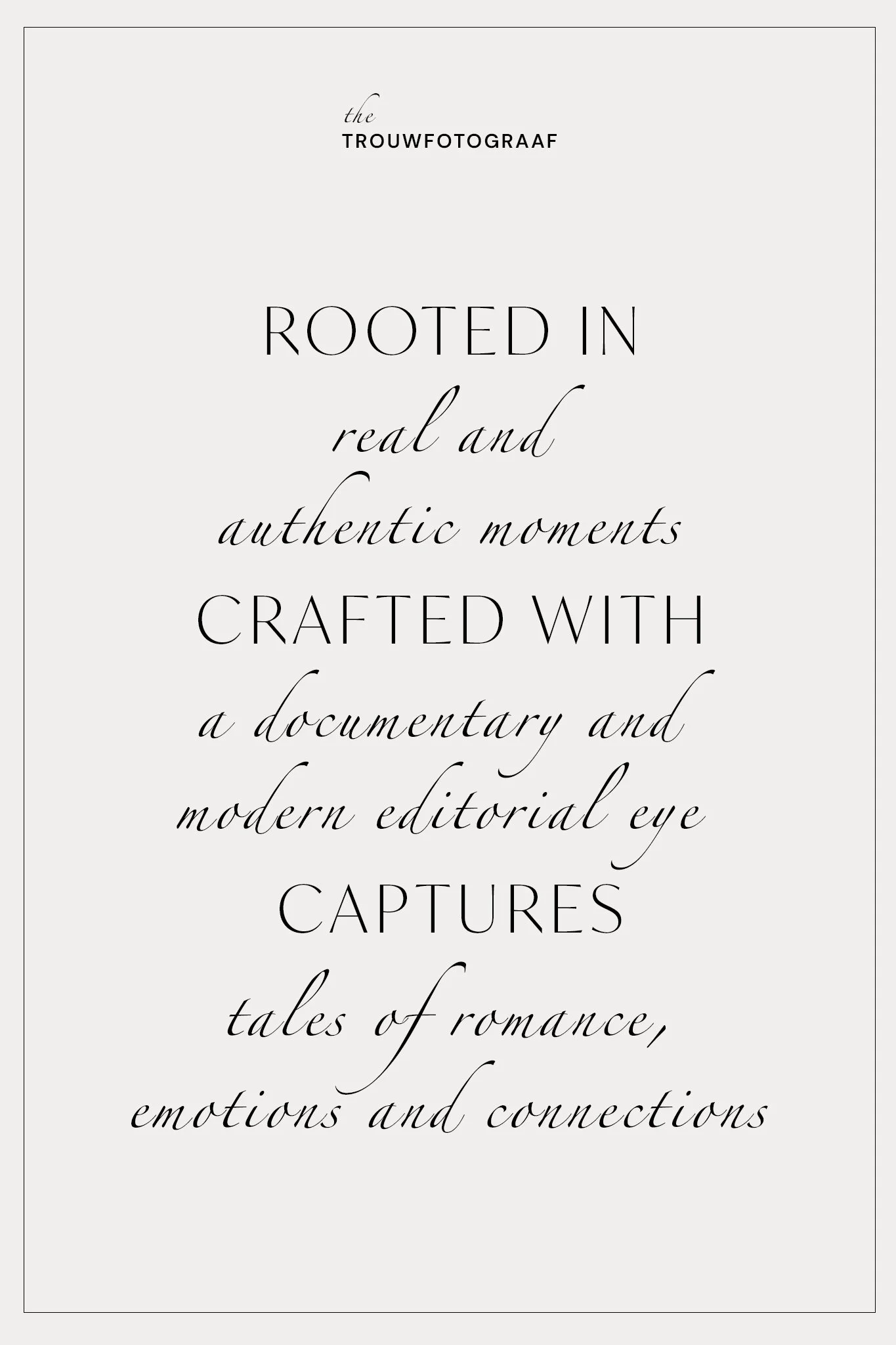 Een tekstposter met een witte achtergrond en zwarte tekst over de waarde van trouwfotografie, gericht op oprechte momenten, documentaires en romantiek.