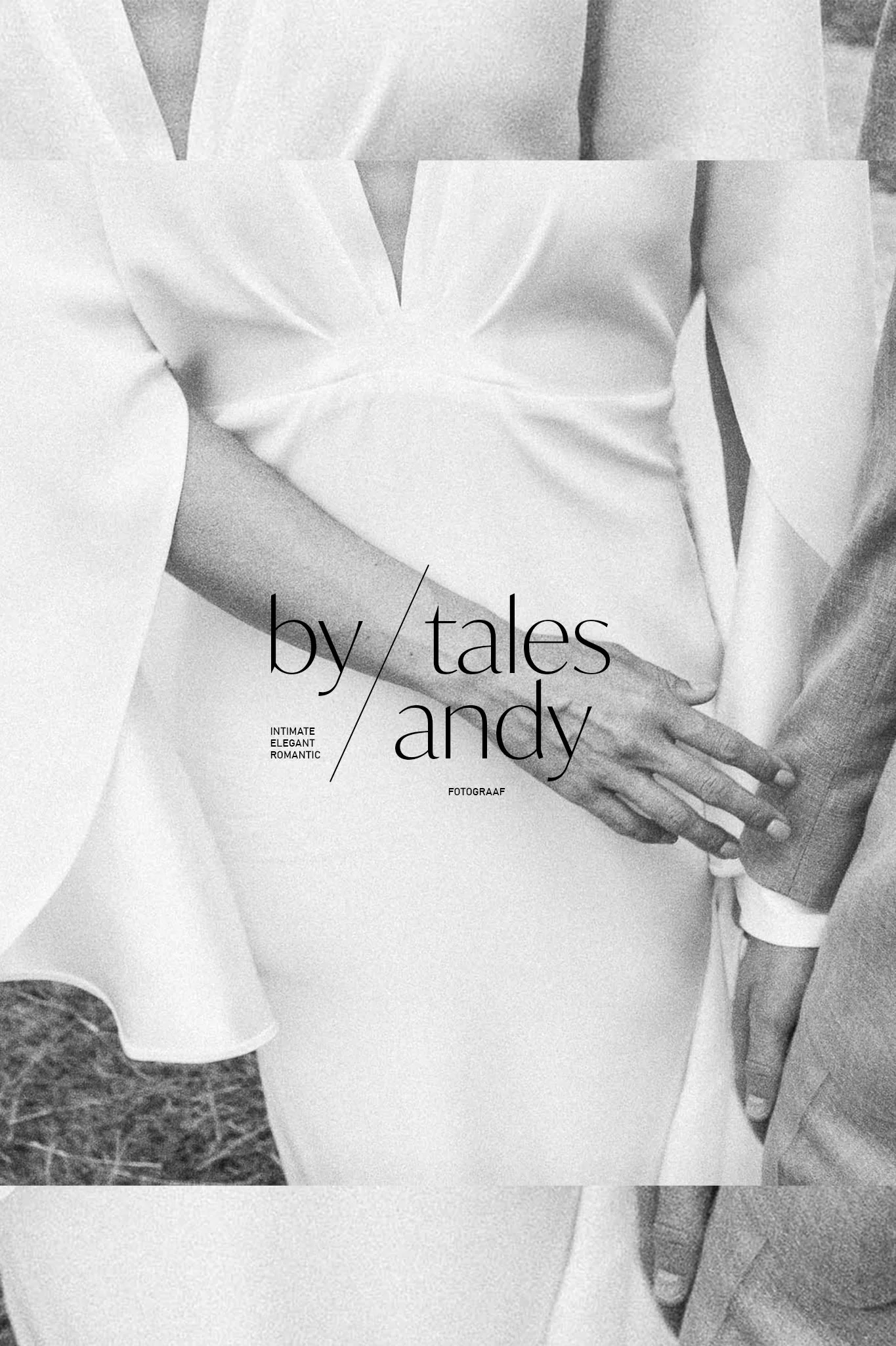 Zwart-wit foto van een hand die rust op een jurk, met de tekst 'by/tales andy', 'intimate elegant romantic' en 'fotograaf'.