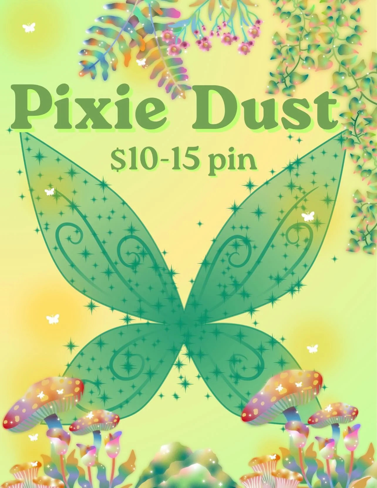Pixie Dust a $10 - $15 Pin!