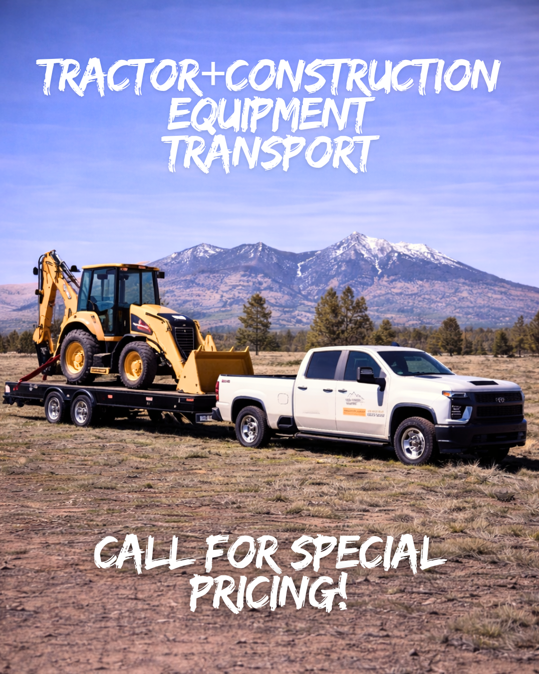 A white pickup truck with company logo pulling a flatbed trailer carrying a yellow backhoe loader, set outdoors with mountains in the background, promotional text for tractor, construction equipment, and transport services.