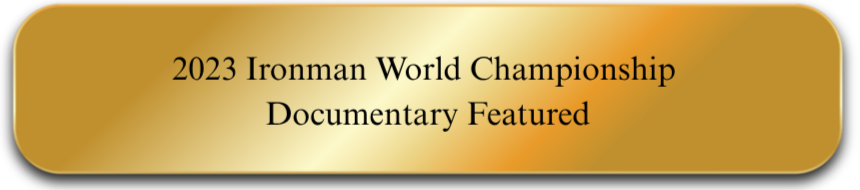 Gold banner with black text that reads "2023 Ironman World Championship Documentary Featured."
