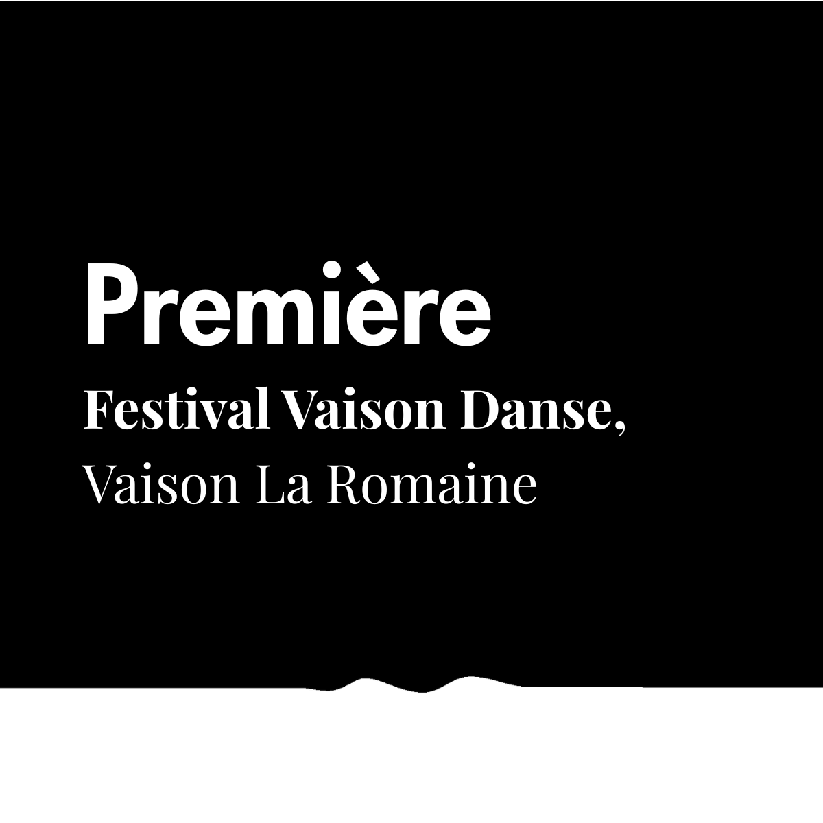 Première au festival Vaison Danse