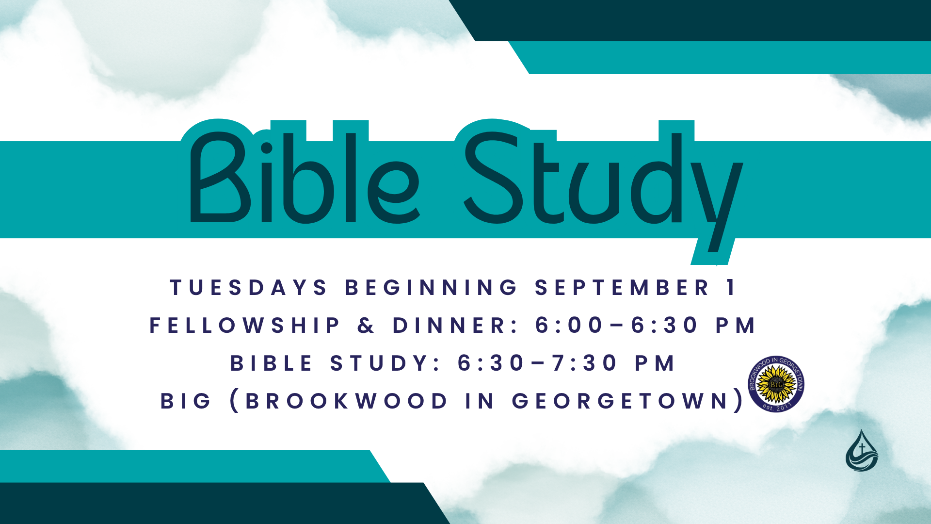 Flyer for Bible study classes with clouds in background and schedule details including Tuesdays starting September 1, fellowship and dinner from 6:00 to 6:30 PM, Bible study from 6:30 to 7:30 PM, and a logo at the bottom right.