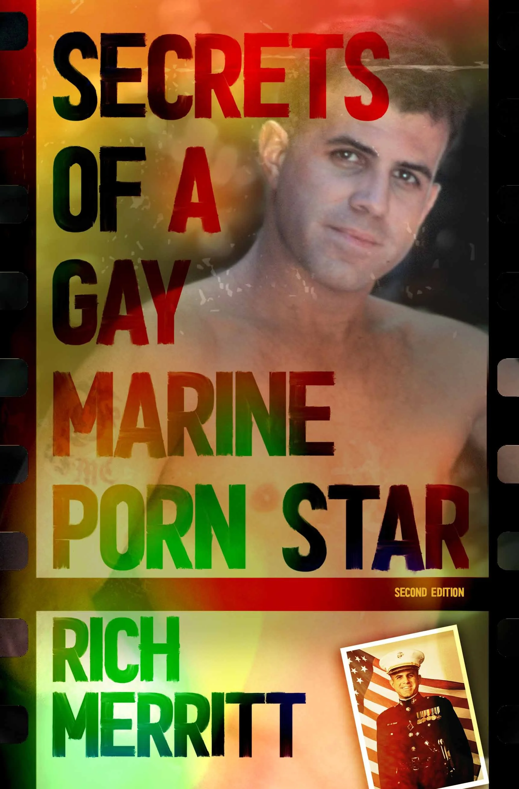 Book cover titled "Secrets of a Gay Marine Porn Star" by Rich Merritt, second edition. The cover features a shirtless man with short dark hair and light skin, and a small photo of a Marine in uniform with an American flag in the background.