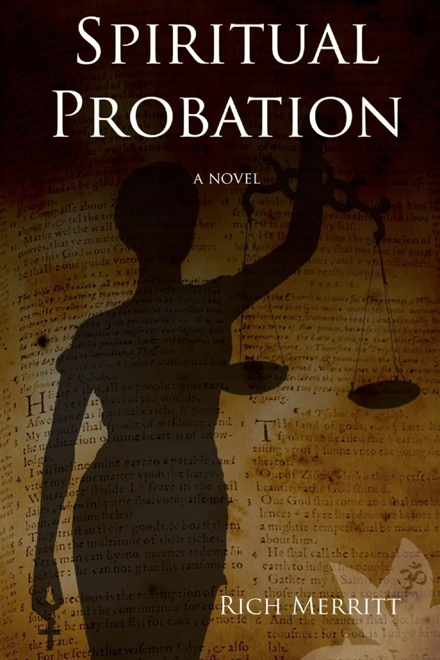 Book cover titled 'Spiritual Probation' by Rich Merritt, featuring a silhouette of a woman holding scales and a tree, with a background of text and symbols.