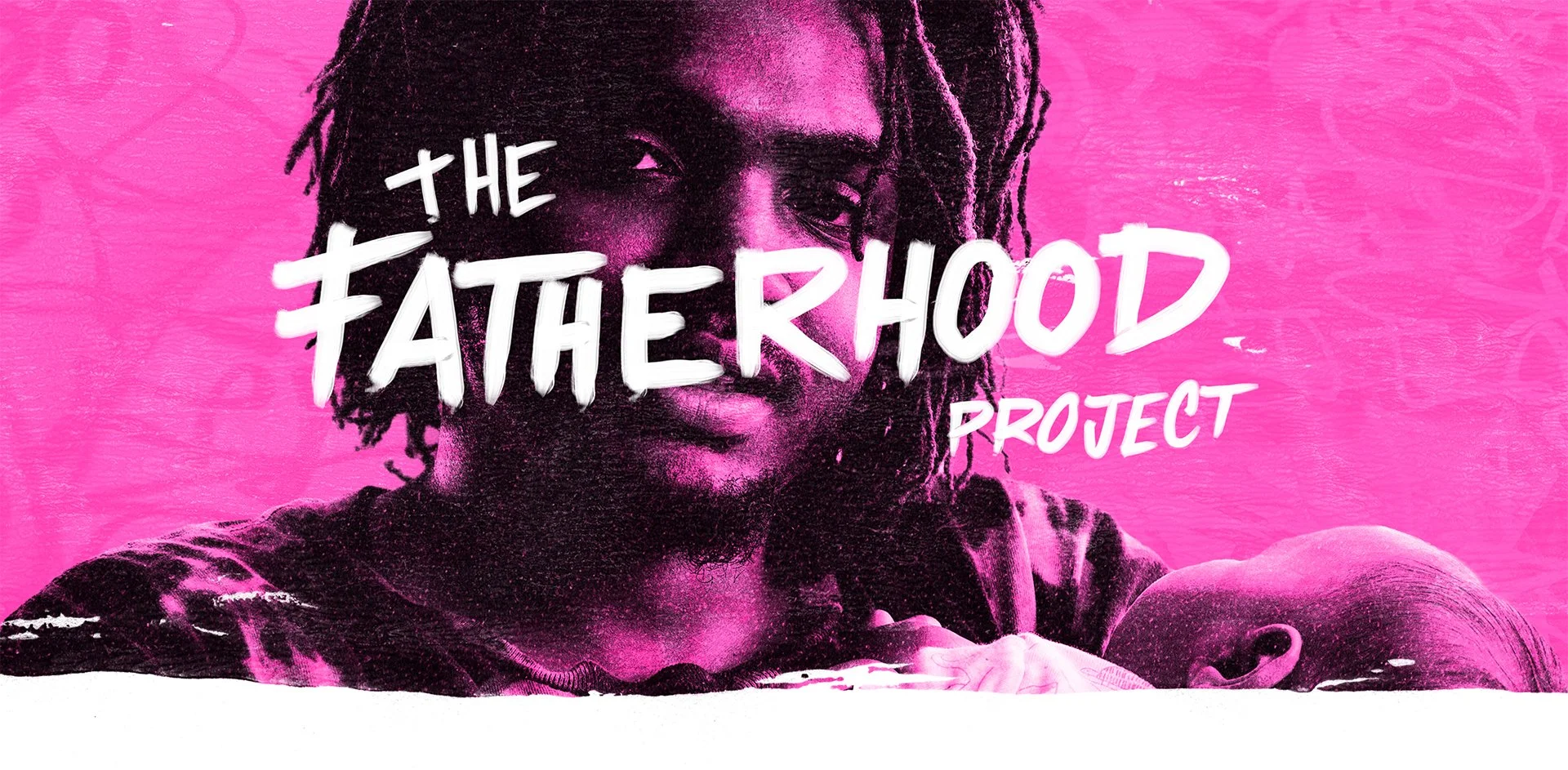 Artwork promoting The Fatherhood Project featuring a black man with dreadlocks holding a baby, with a pink background and white text.