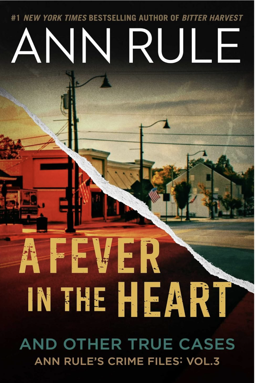 Book cover titled 'A Fervor in the Heart' by Ann Rule featuring a split image of a small town with streetlights, buildings, and trees during sunset or dusk, with the top half darker and the bottom half in a warm orange hue.