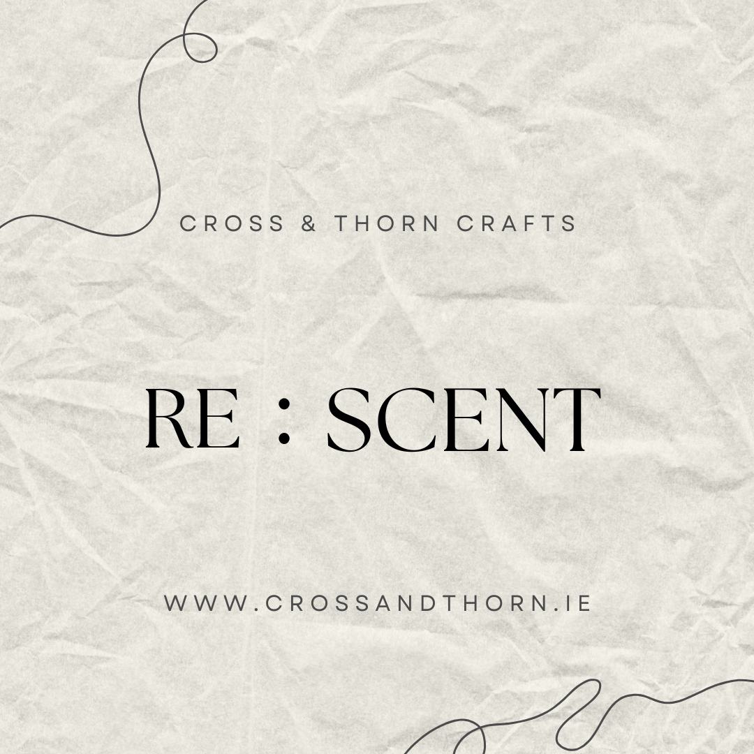 Logo for Cross & Thorn Crafts with the word "RE: SCENT" and the website www.crossandthorn.ie on a textured light background.