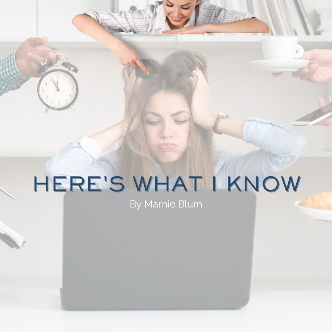 Here’s What I Know…