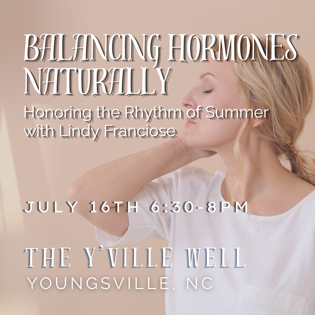 Balancing Hormones Naturally: Honoring the Rhythm of Summer with Lindy Franciose