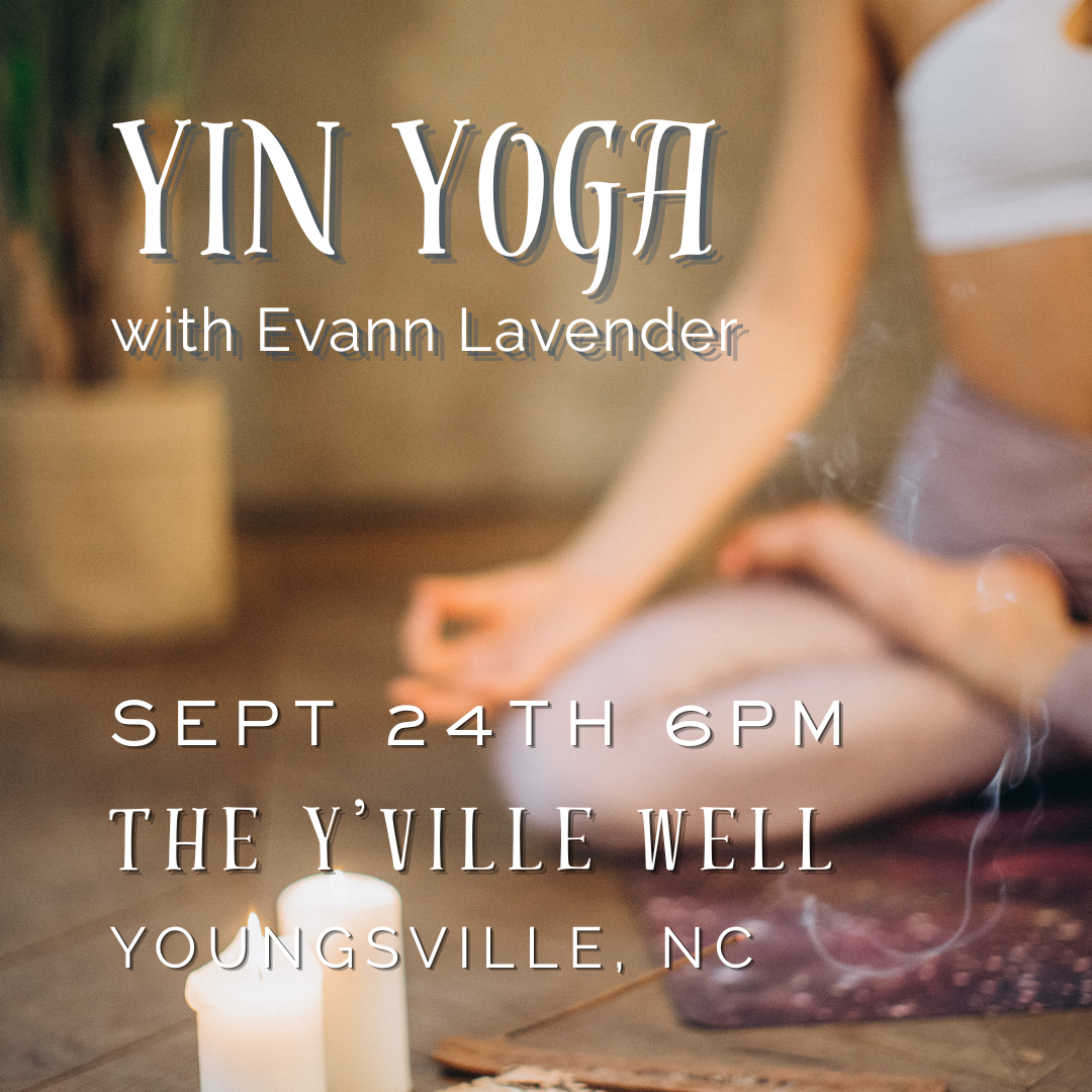 Yin Yoga with Evann Lavender