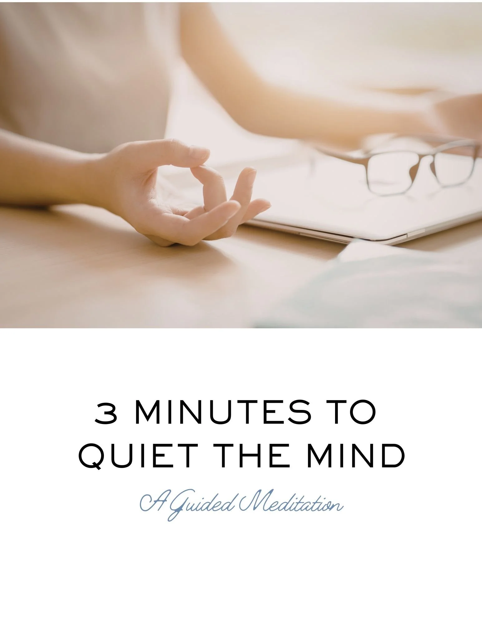 3 Minutes To Quiet The Mind Guided Meditation