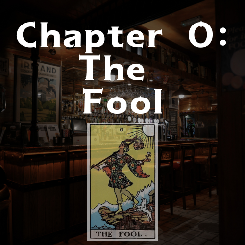 Chapter 0: The Fool