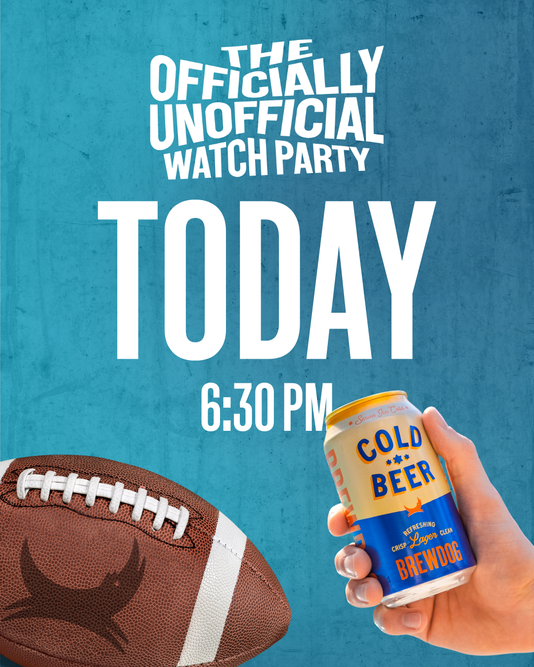 A promotional poster for an unofficial watch party featuring a football and a hand holding a can of cold beer, with a blue background.
