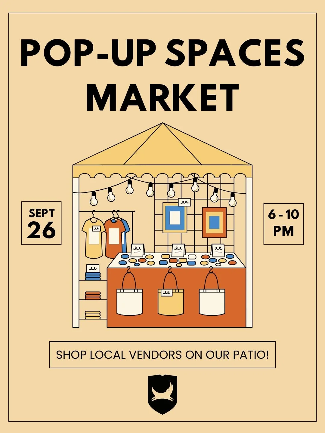 Flyer for a pop-up market event with an illustration of a market stall, hanging lights, framed artwork, clothing, and bags. Details include date September 26, time 6-10 PM, and a call to shop local vendors on the patio.