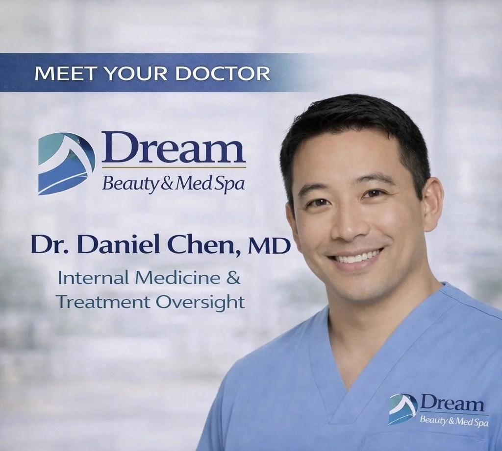 Poster featuring Dr. Daniel Chen MD promoting Dream Beauty & Med Spa, with his photo and text about internal medicine and treatment oversight.