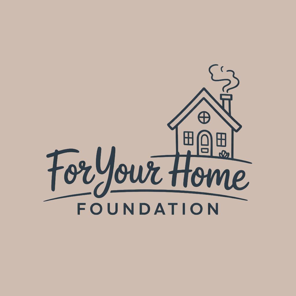 For Your Home Foundation