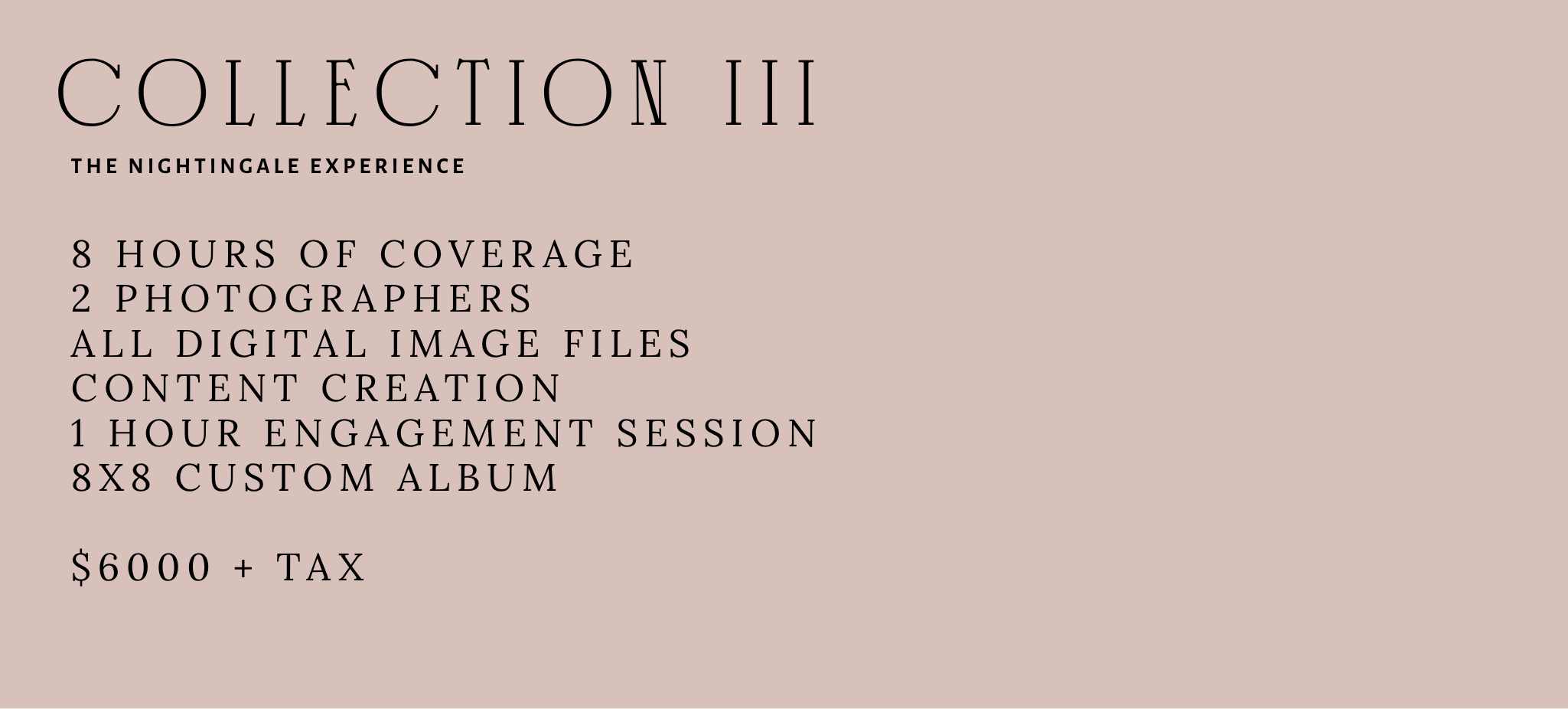 A promotional flyer for Collection III of The Nightingale Experience, featuring coverage details, photographers, digital image files, content creation, engagement session, custom album, price of $6000 plus tax on a beige background.