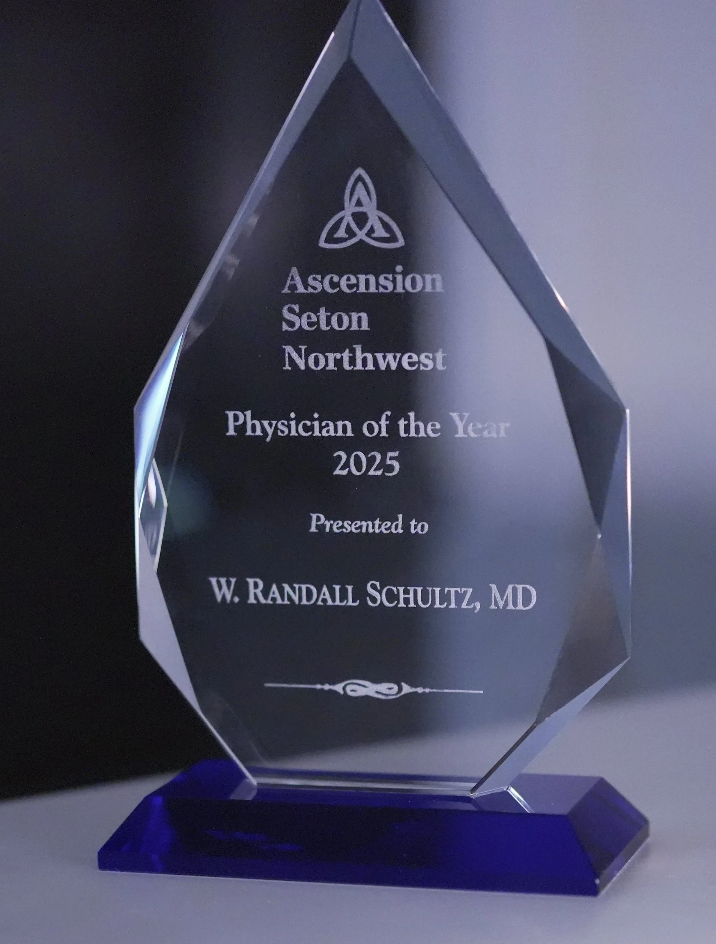The 2025 Physician of the Year award presented to W. Randall Schultz, MD, by the staff at Ascension Seton Northwest.