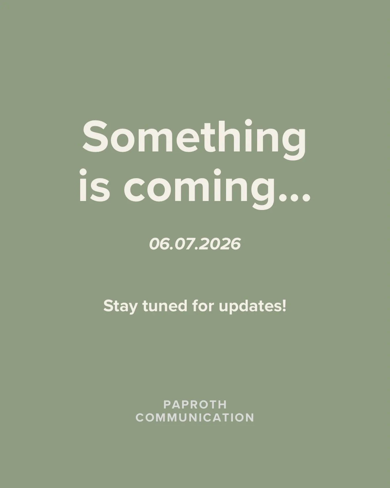 A new chapter is about to begin!

We have been working away behind the scenes, and we cannot wait to show you what we have been building.

Save the date: 06.07.2026.

Stay tuned!

#PaprothCommunication #MedicalCommunications #Pharma #HealthcareCommun