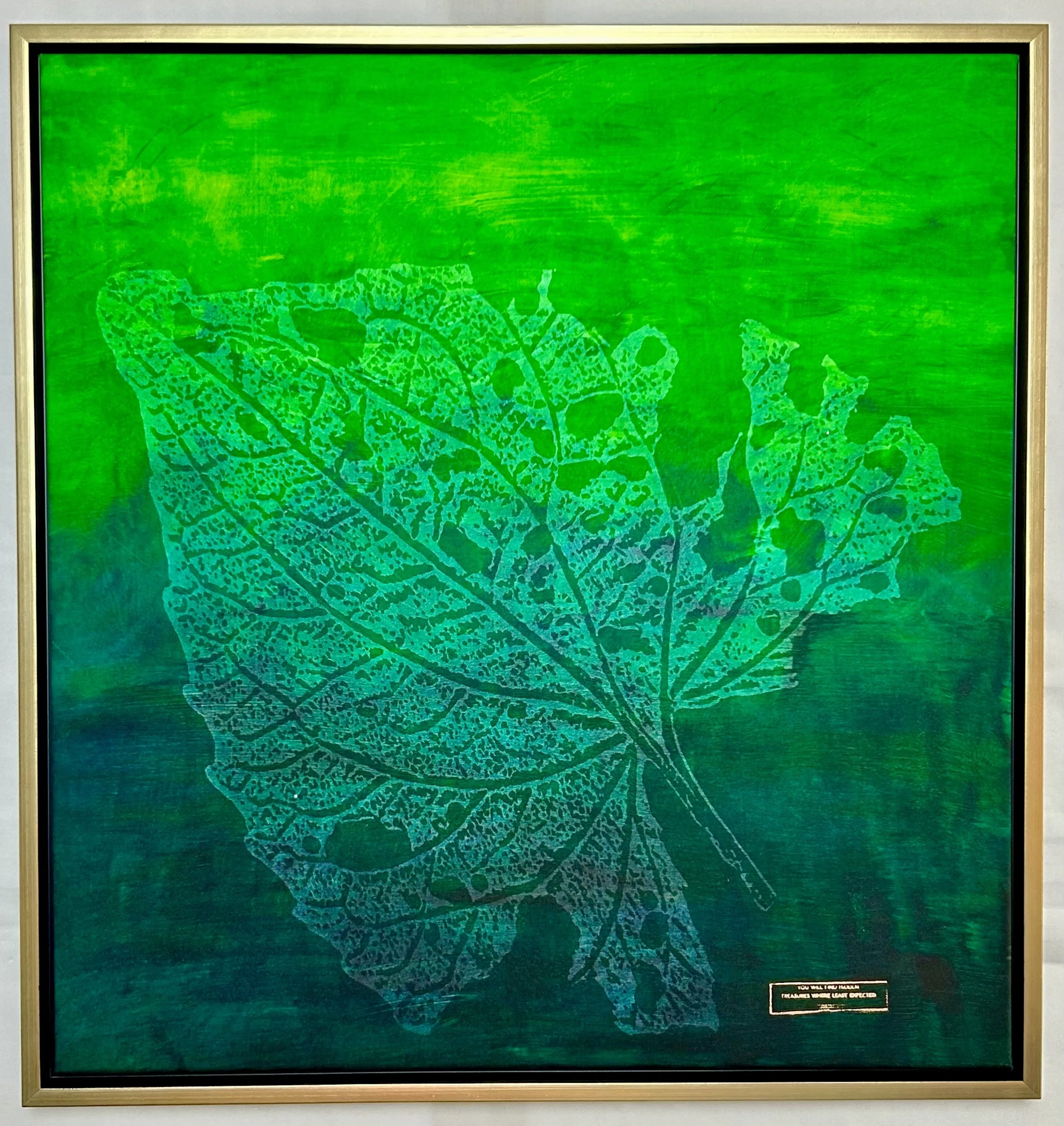 "You will find Hidden Treasures Where Least Expected" . 22" x 22" , Framed