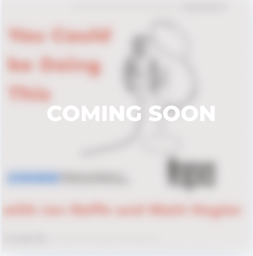 Episode 8: You Could Be Doing This. Release Date: May 25th, 2026