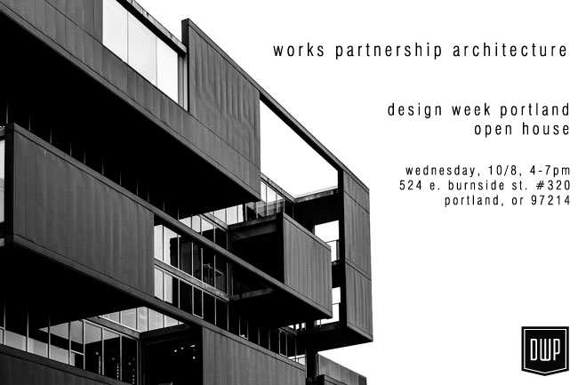 Design Week Portland / W.PA Open House