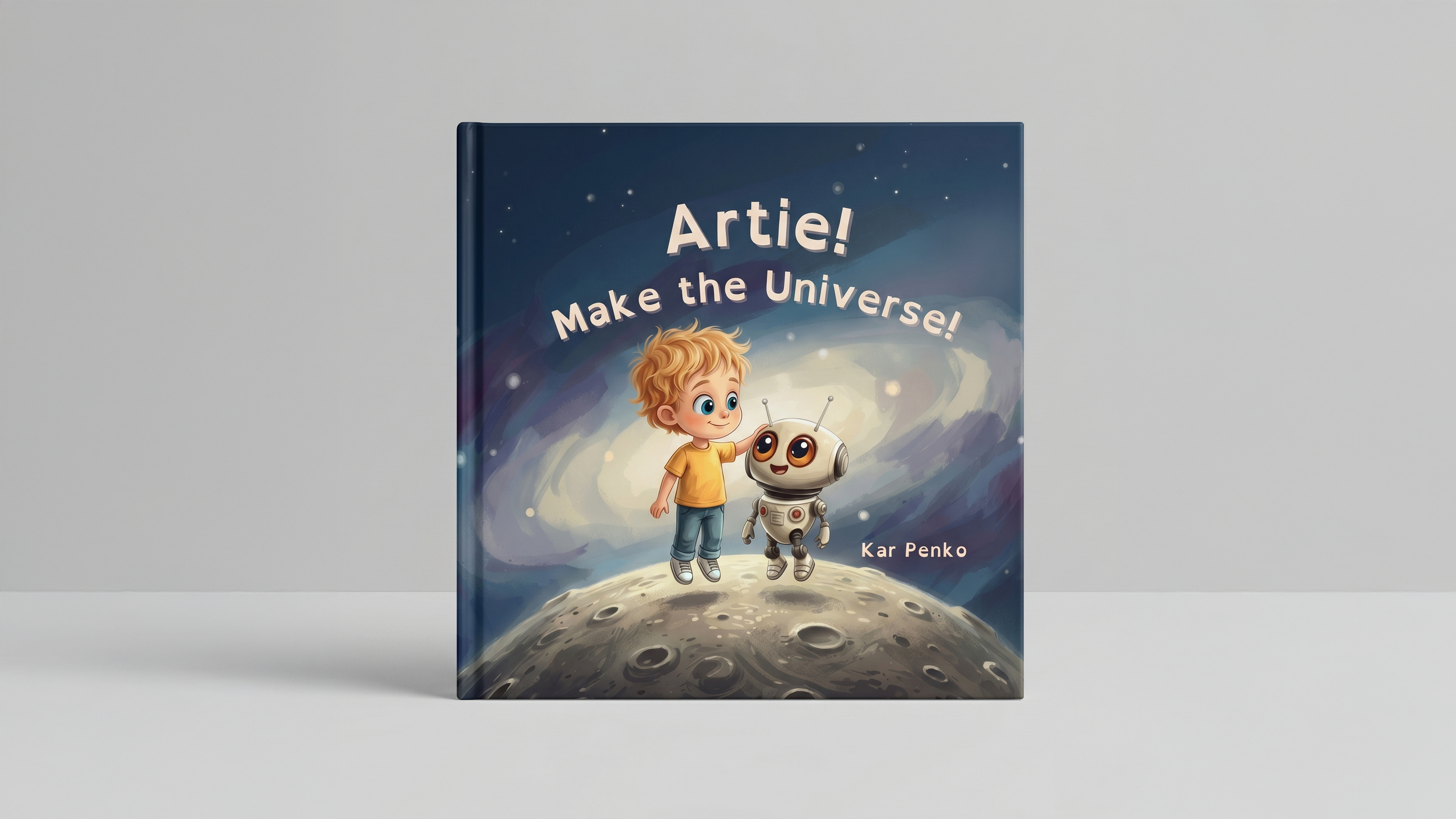 Artie! Make the Universe! (Hardcover Book)