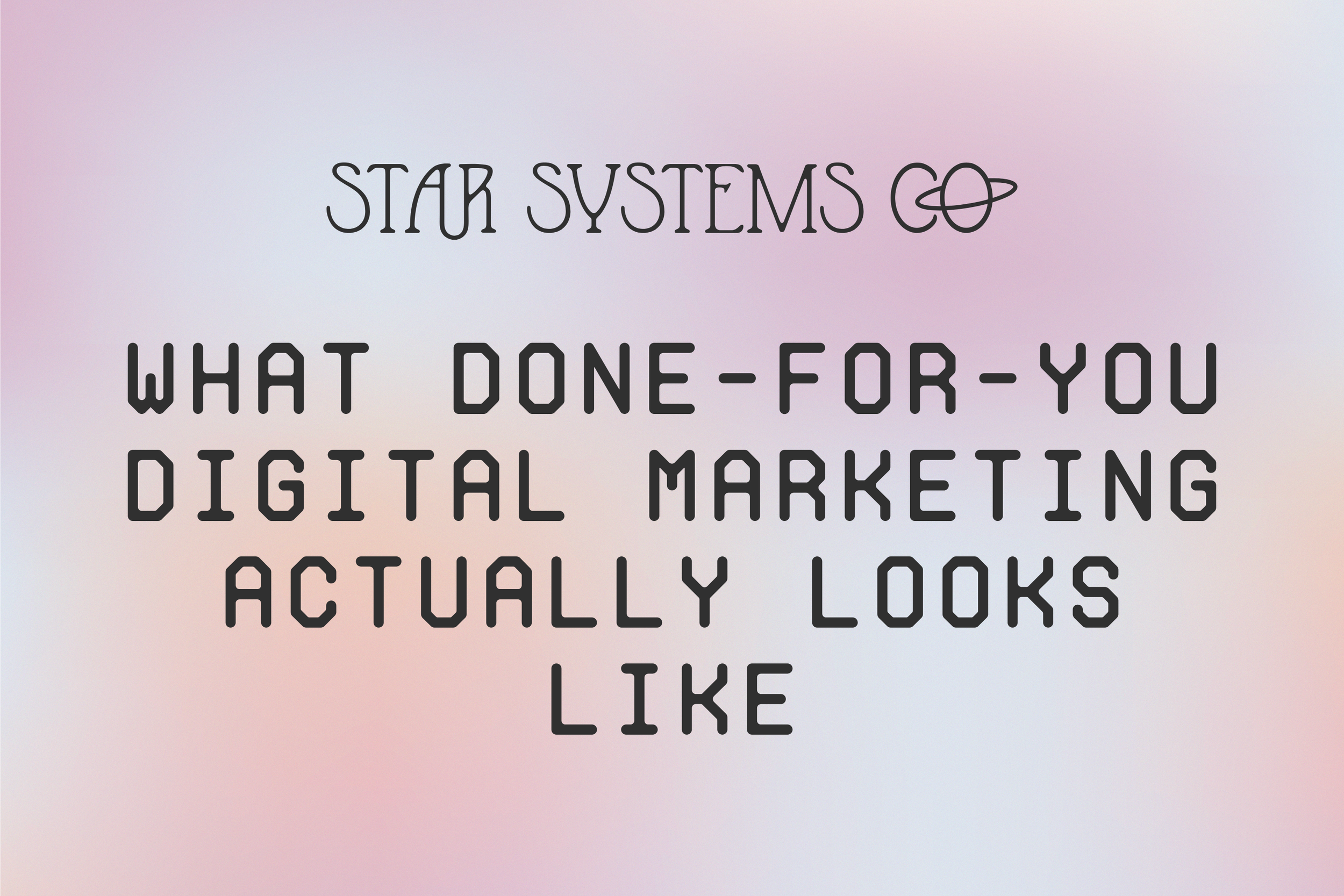 What Done-for-You Digital Marketing Actually Looks Like
