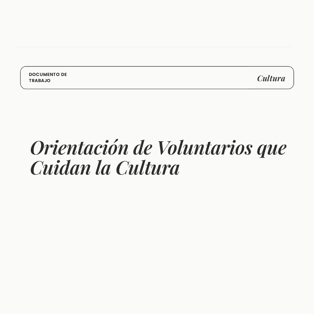Orientación de voluntarios que cuidan Culturas