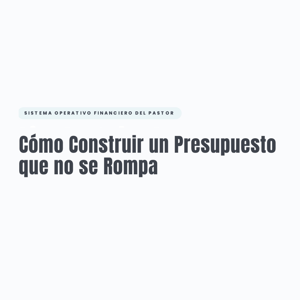 Construyendo un presupuesto que no se rompe