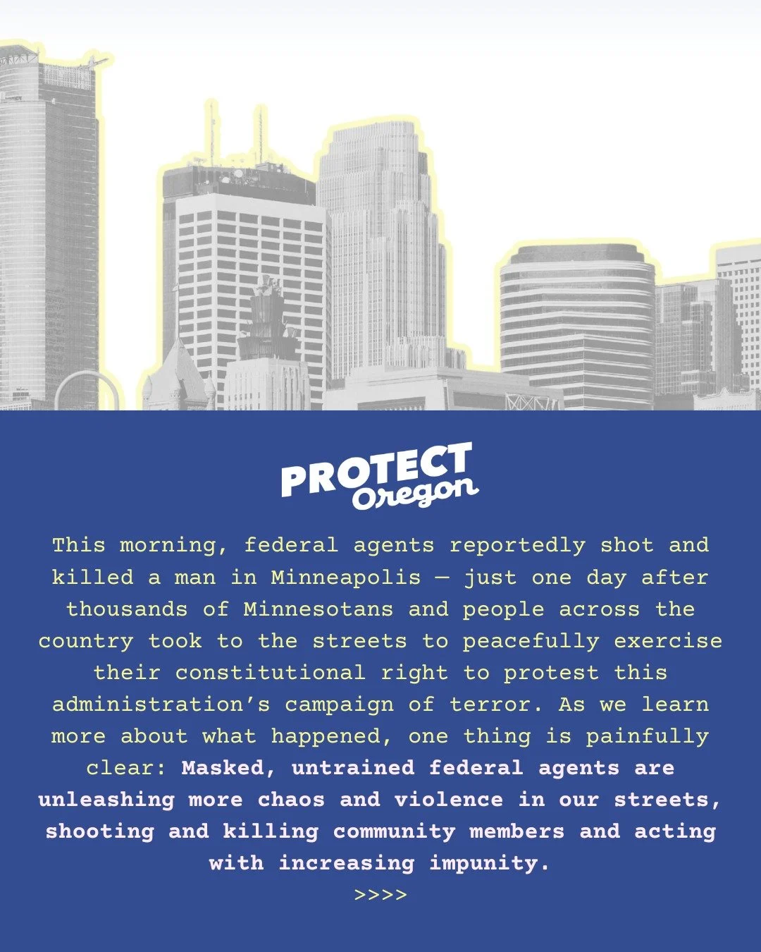 The brutality must end. 

Statement from Protect Oregon on federal agents reportedly shooting and killing a man in Minneapolis today.