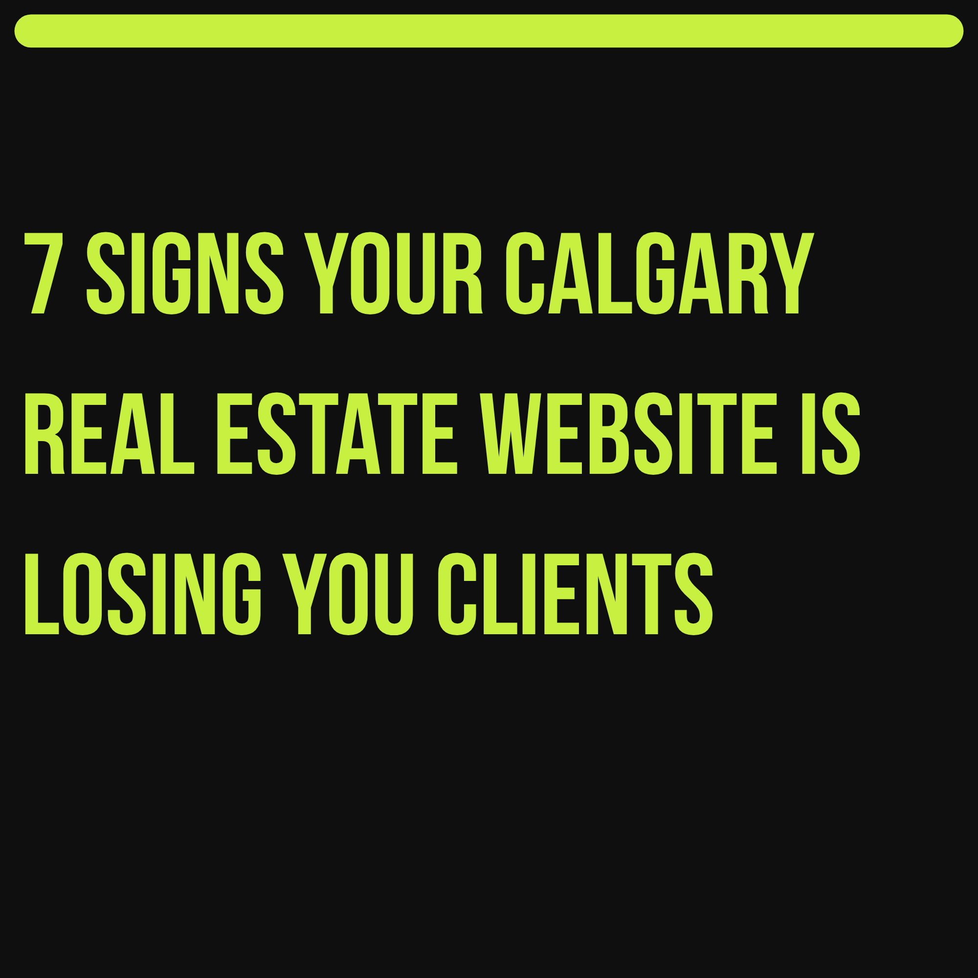 7 Signs Your Calgary Real Estate Website Is Losing You Clients