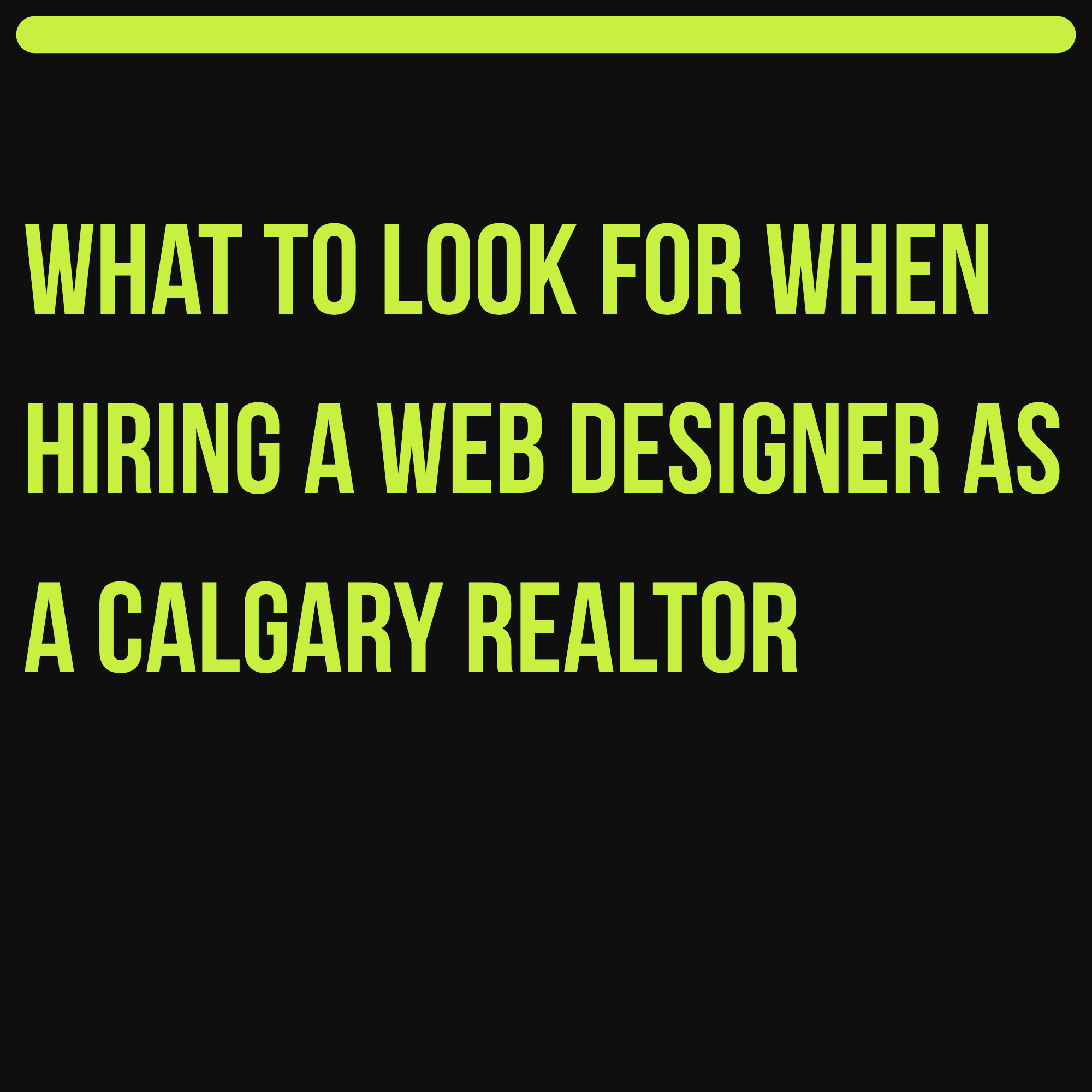 What to Look for When Hiring a Web Designer as a Calgary Realtor