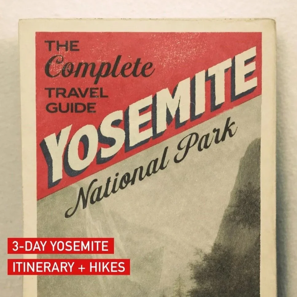 The Ultimate Guide to Yosemite National Park