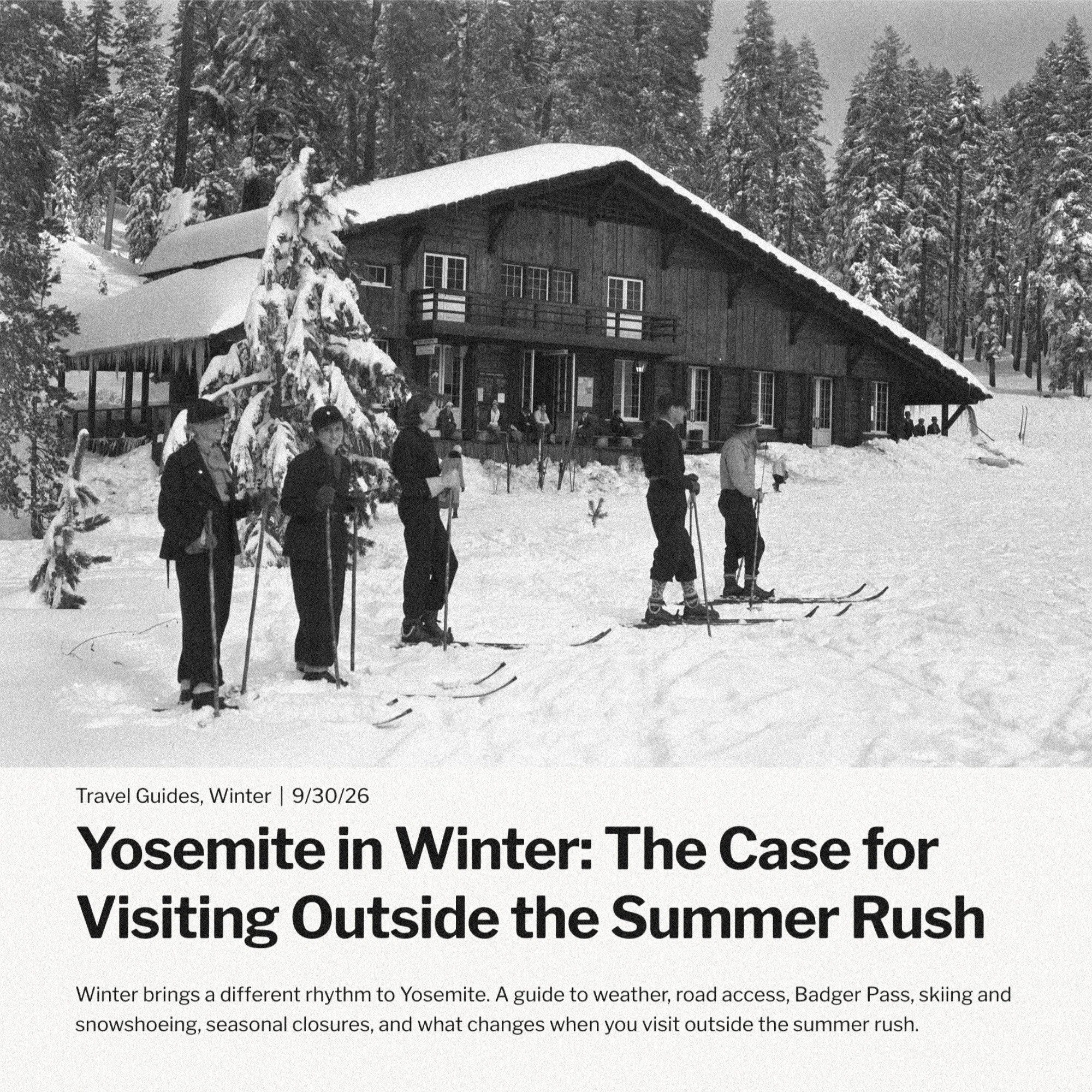 Winter changes how Yosemite works. Roads and trails close, access to the high country disappears, and snow opens up a different set of things to do in the park.

Our new Field Note covers winter weather, road access, seasonal closures, Badger Pass, s