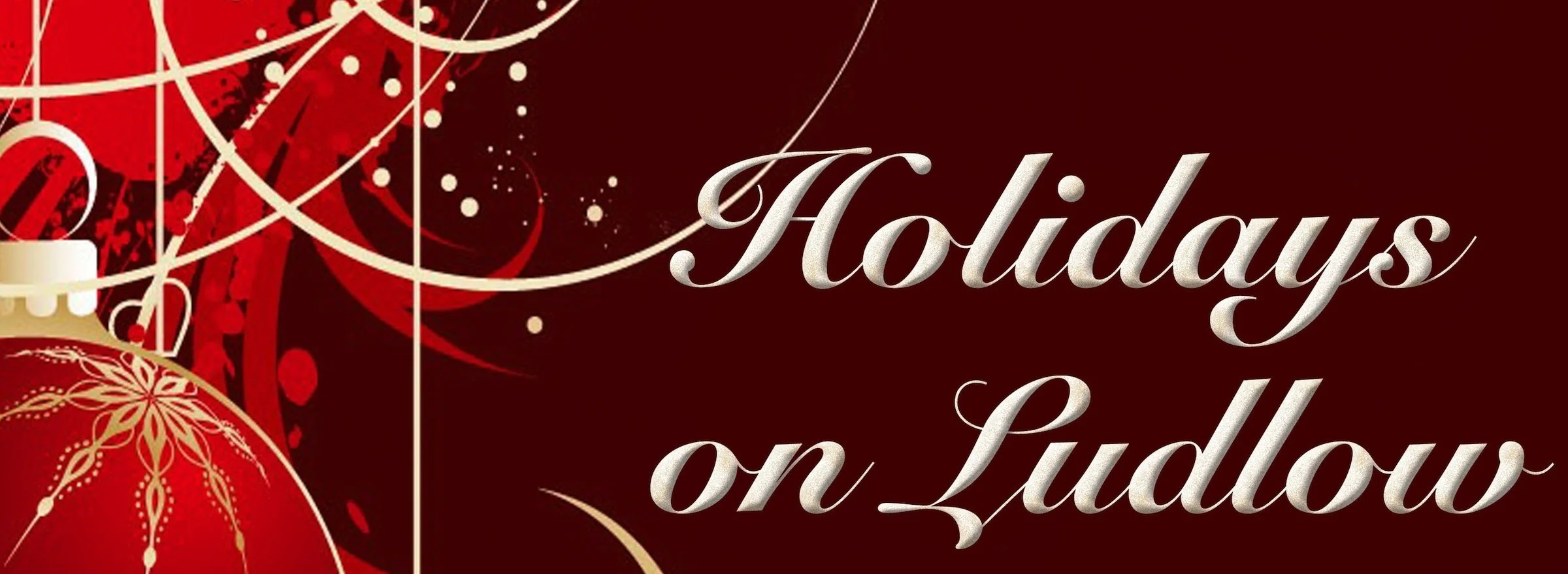 Holidays on Ludlow