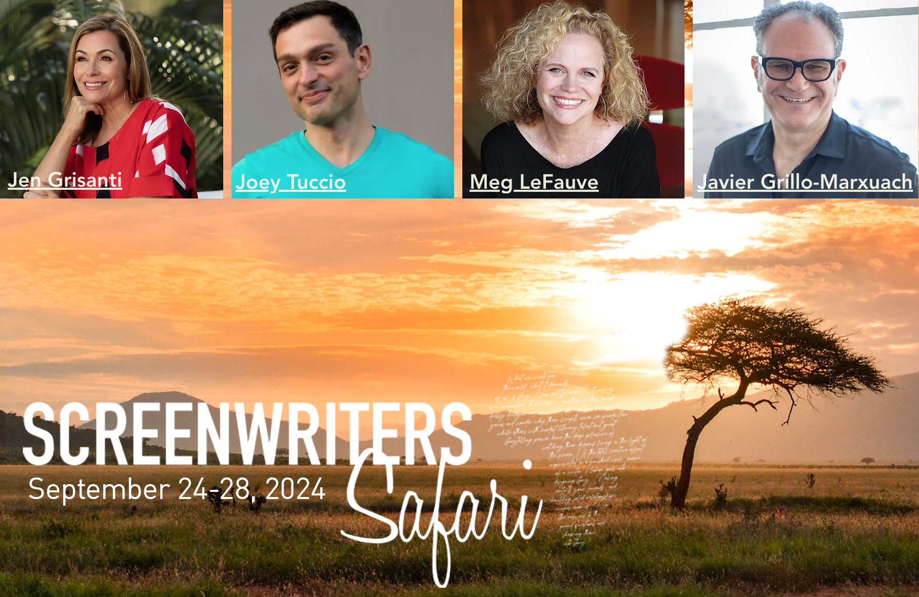 Screenwriters Safari was an in-person screenwriting retreat held September 24–28, 2024 in Africa. This immersive experience combined screenwriting development, mentorship, networking, and creative inspiration in a unique safari setting.