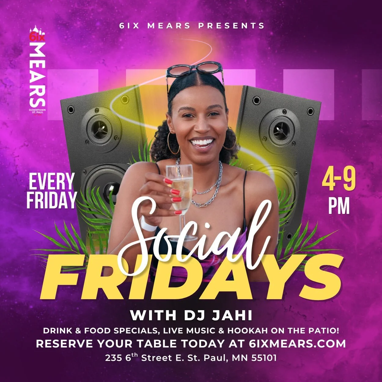 Friday night in downtown St. Paul starts at 6ix Mears.

Social Fridays, R&amp;B Friday and hookah come together tonight for food, drinks, music and a night built for actually getting out and being social.

Coming with friends? Make your table reserva