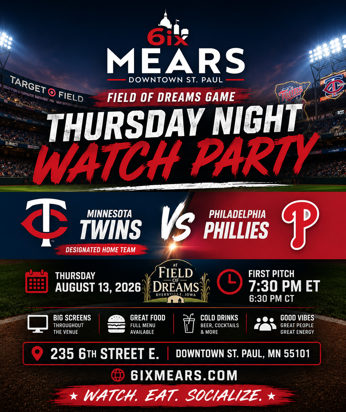 Minnesota Twins vs. Phillies Field of Dreams Watch Party at 6ix Mears | August 13