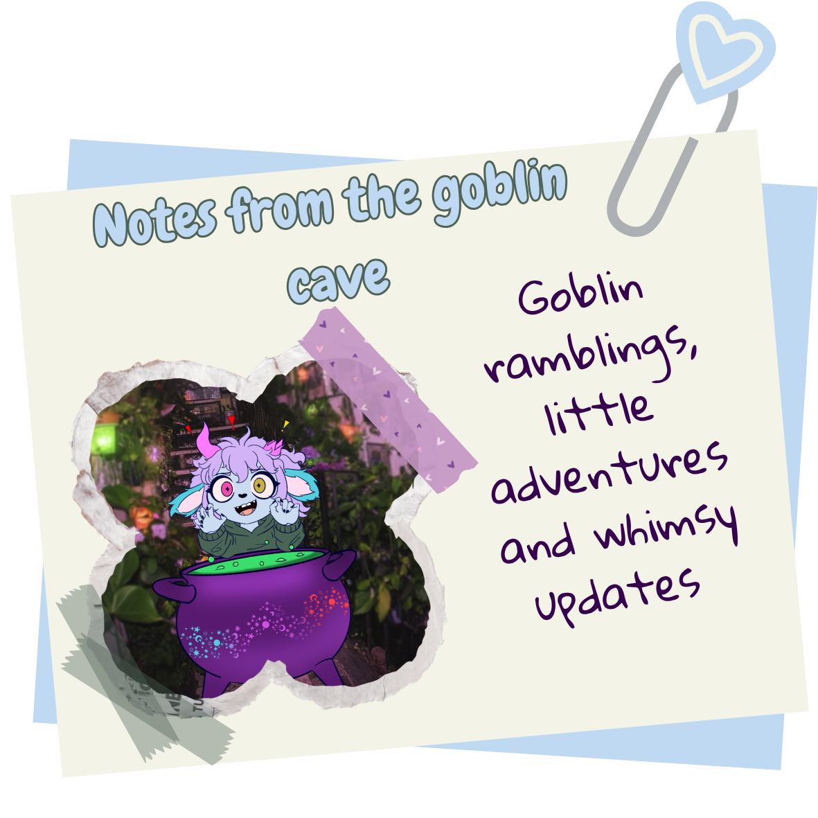 A colorful illustrated note titled 'Notes from the goblin cave' with a photo of a goblin cartoon character overlaid, holding a purple potion cauldron, decorated with stars and flowers, tape, and a binder clip.