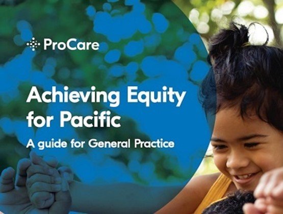 ProCare releases Pacific Equity guide for General Practices