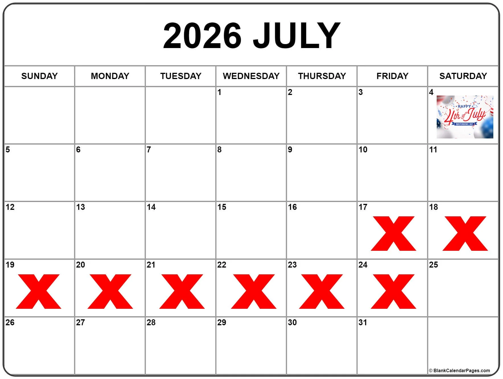 July 2026 calendar with red 'X' marks on July 17, 18, 20, 21, 22, 23, and 24. An image celebrating 4th of July with Independence Day text, balloons, and confetti.