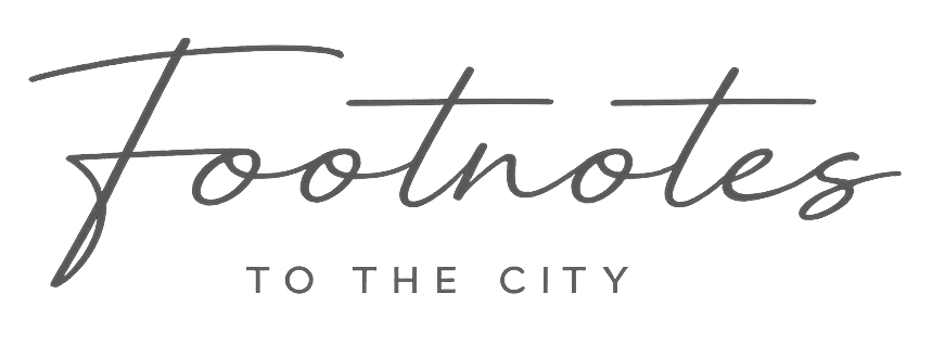 Footnotes* To The City