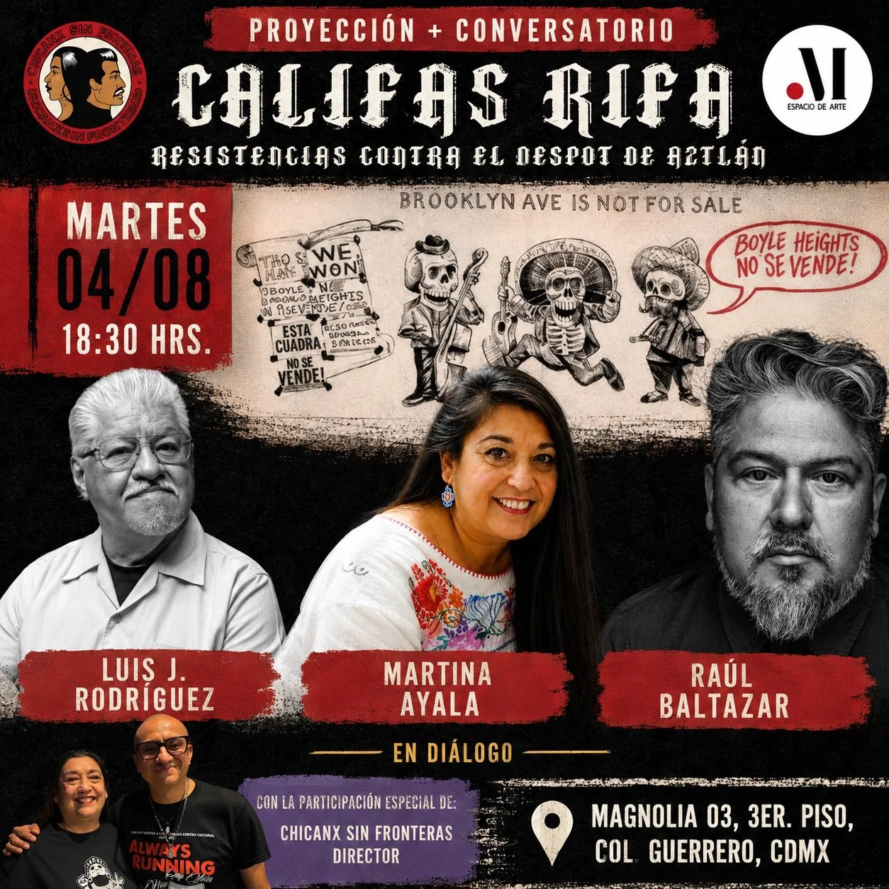 Event poster for a discussion and screening titled "Calles Rifa" protesting deportation of Aztlán, taking place on Tuesday, August 4th at 6:30 PM at Magnolia 03, 3rd floor, Colonia Guerrero, Mexico City. Features images of three speakers: Luis J. Rodriguez, Martina Ayala, and Raúl Baltazar, along with an illustration of skeleton figures and protest signs with messages like "Boyle Heights no se vende!" and "Esta cuadra no se vende!" Includes photos of two participants, a woman and a man, at the bottom left.