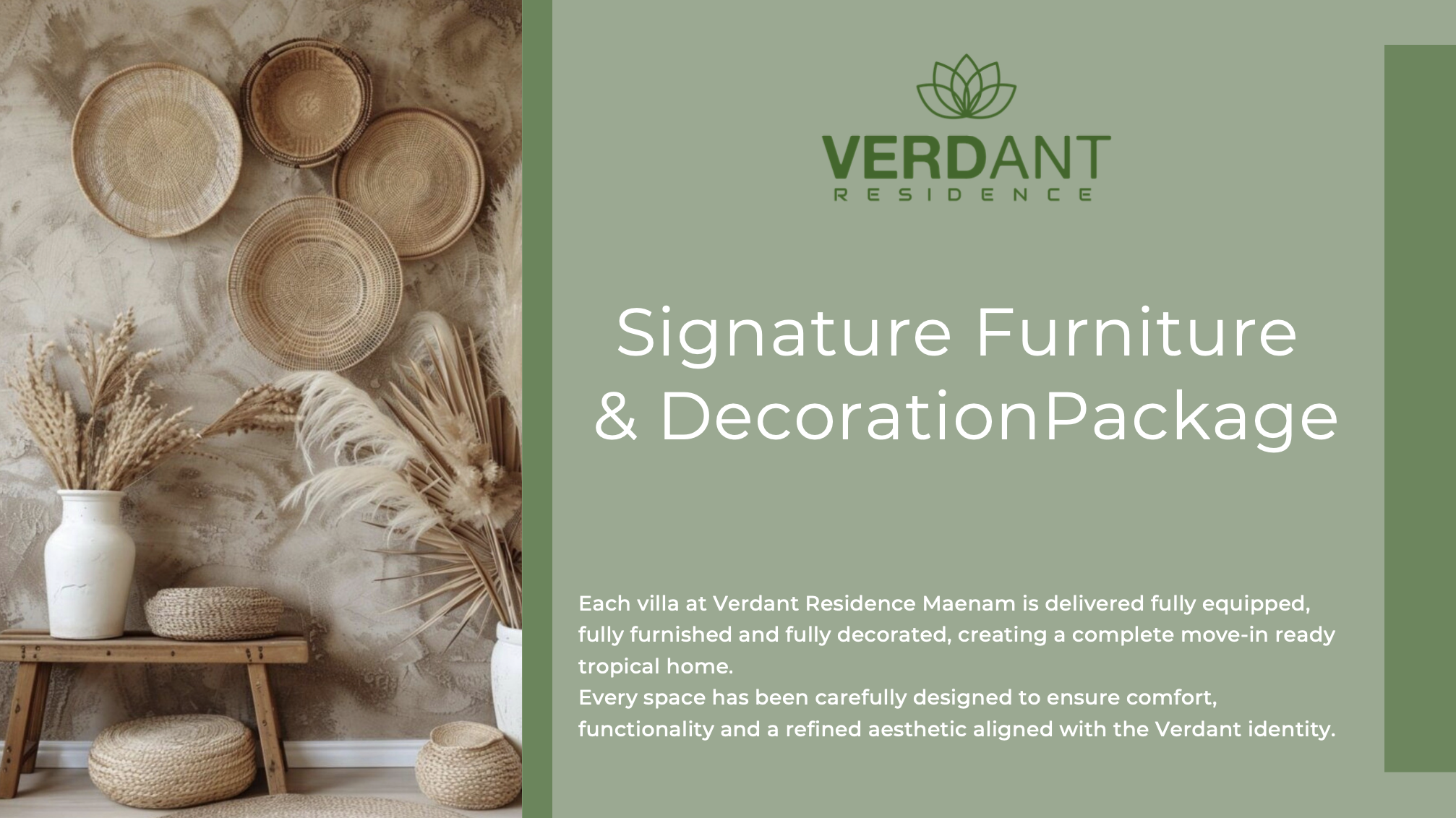 Image of a living space with woven baskets on the wall, vases with dried pampas grass on a wooden table, and some woven poufs on the floor, adjacent to a green and beige promotional banner for Verdant Residence highlighting furniture and decoration packages.