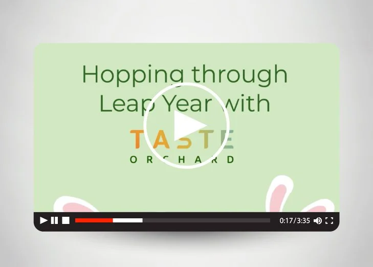 Leap Year Animation – Taste Orchard